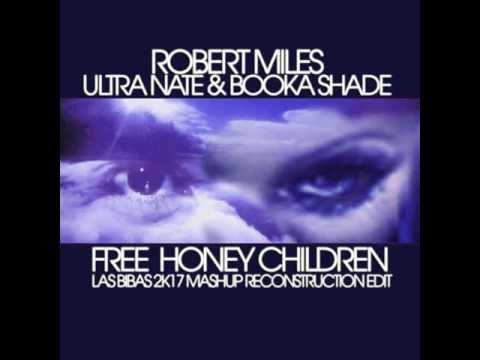 Robert Miles, Ultra Naté & Booka Shade - Free Honey Children (Las Bibas 2k17 Mashup)