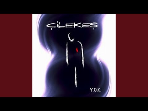 Yetmiyor - Çilekeş
