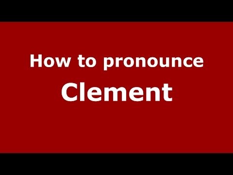 How to pronounce Clement (Italian/Italy) - PronounceNames.com