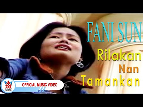 Fani Sun - Rilakan Nan Tamankan [Official Music Video HD]