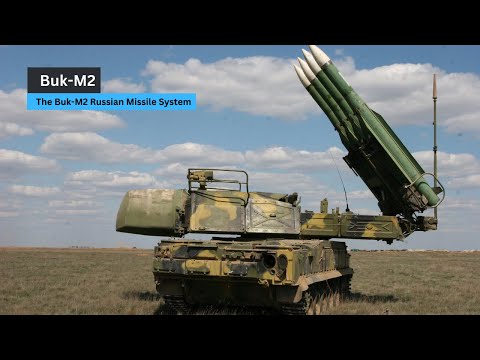 The Buk-M2 Russian Missile System