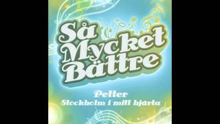 Petter - Stockholm i mitt hjärta (HQ)