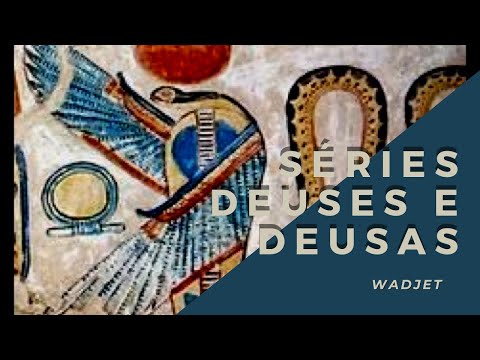 WADJET - SÉRIE "DEUSES E DEUSAS"