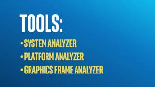 Optimize Games Faster, Easier With Intel Graphics Performance Analyzer