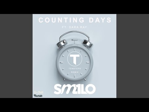 Counting Days (feat. Sara Ray) (Tensteps Remix)