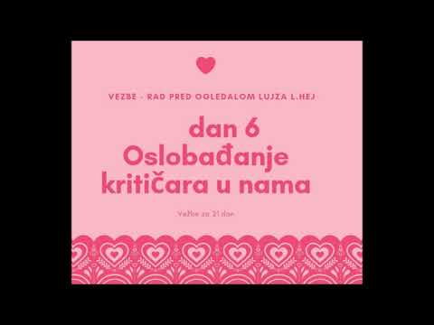 Vezba - Rad pred ogledalom Lujza Hej - 6. dan oslobađanje kritičara u nama