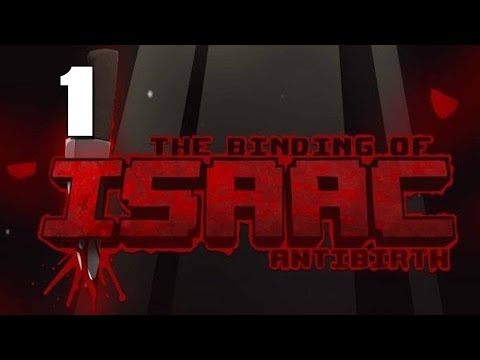 Let's Play: The Binding Of Isaac: Antibirth #1 - Die Geilste Mod der Geschichte (Afterbirth+ Hype)
