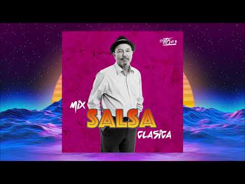 MIX DE SALSA PARA BAILAR (Salsa Clásica) By @djitoc3