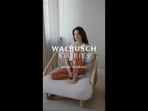 WALBUSCH STORIES Episode 1 X Jelena Stankovic