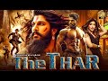 The Thar 4K ULTRA HD 2025 Full Hindi Dubbed Movie Allu Arjun Catherine Tresa KD Cineplex