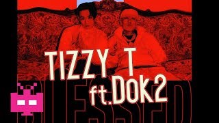 ⚡️Tizzy T ⚡️ BLESSED  ( feat. Dok2 🇰🇷 )【 EXCLUSIVE HD MV DROP 】
