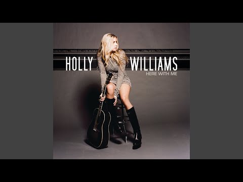 Let Her Go - Holly Williams
