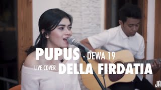 Download lagu Pupus - Dewa19 Live cover - Della Firdatia mp3