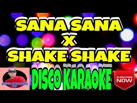SANA SANA x SHAKE SHAKE | DISCO KARAOKE