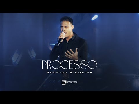 Rodrigo Siqueira | Processo [CLIPE OFICIAL]