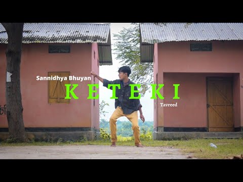 Sannidhya Bhuyan x Tavreed - Keteki || Dance Cover || Dreamjit