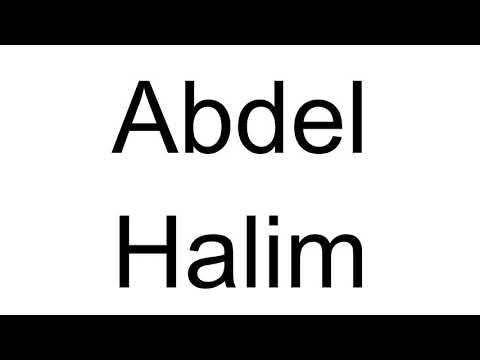 How to Pronounce Abdel Halim