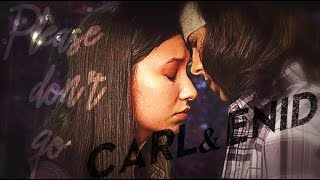 Carl & Enid || Please don't go