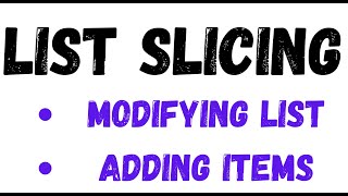 List Slicing , Modifying List and Adding List in Python | Detailed