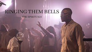 Ringing Them Bells (Official Music Video) | The Spirituals Choir