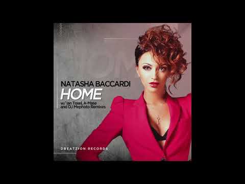 Natasha Baccardi - Home (Ian Tosel Remix)
