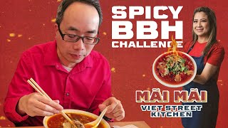 Spicy BBH Challenge - Mãi Mãi - Viet Street Kitchen (Edmonton, Canada) #YEG