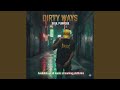 Dirty ways