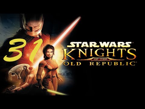 Let's Play Star Wars: Knights of the Old Republic - Part 31