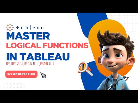 Master Logical Functions In Tableau If Iif Isnull Ifnull Zn Explained