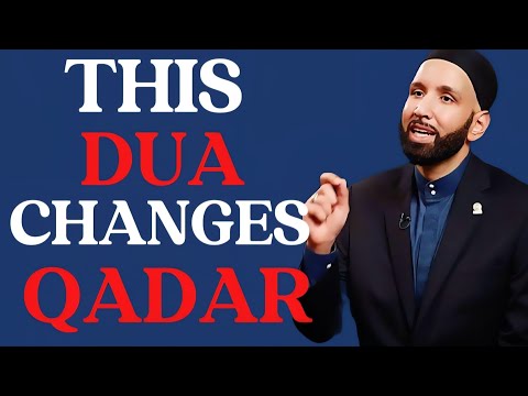 This Du’a Changes Qadar | Dr. Omar Suleiman | The Power of Du’a & Destiny in Islam