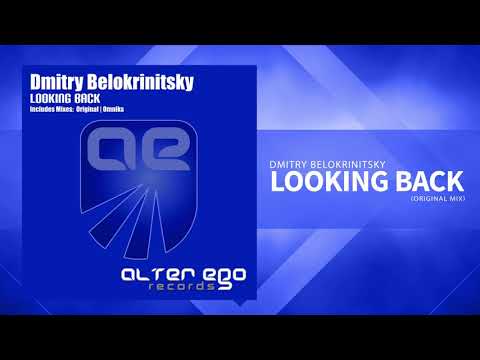 Dmitry Belokrinitsky - Looking Back [Trance]