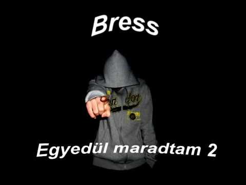 Bress-Egyedül maradtam 2  / Amatőr magyar rap /