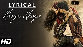 'Khoya Khoya' Full Song with LYRICS | Hero - YouTube