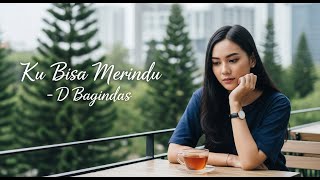 Download lagu Ku Bisa Merindu – D Bagindas | Melancholic Cover by JV MUSIK (Female Vocal) mp3