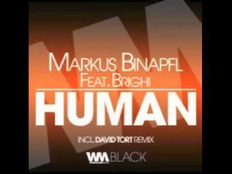 Markus Binapfi Ft. Brighi - Human (Daivd Tort Remix)