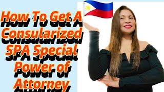 HOW TO GET A CONSULARIZED  SPA SPECIAL POWER OF ATTORNEY