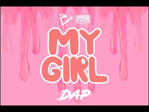 D A P - My Girl (Official Lyric Video)