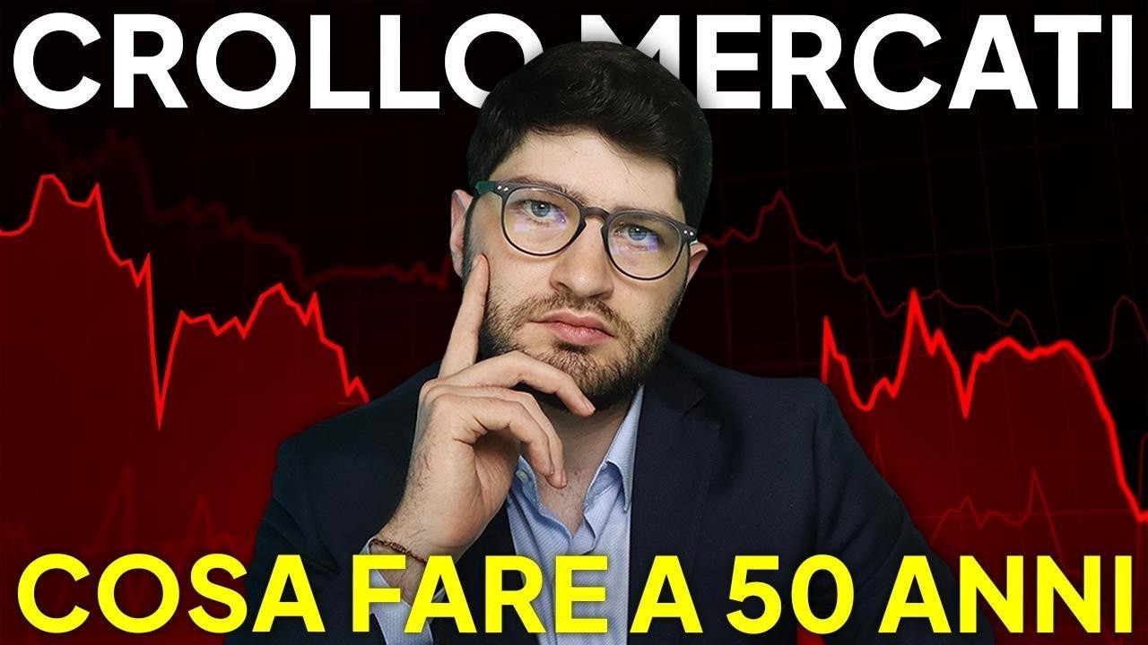 E se arrivasse un CROLLO DI MERCATO quando ho 50 ANNI?
