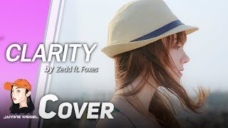 Download lagu Clarity - Zedd feat. Foxes cover by Jannine Weigel mp3 Download lagu Clarity - Zedd feat. Foxes cover by Jannine Weigel mp3