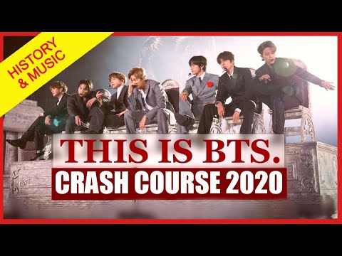 BTS Crash Course 2020: History & Music of a World Sensation