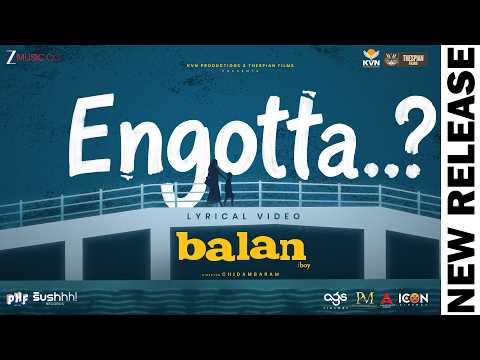 Engotta - Balan The Boy | Sushin Shyam | Anvar Ali | Chidambaram