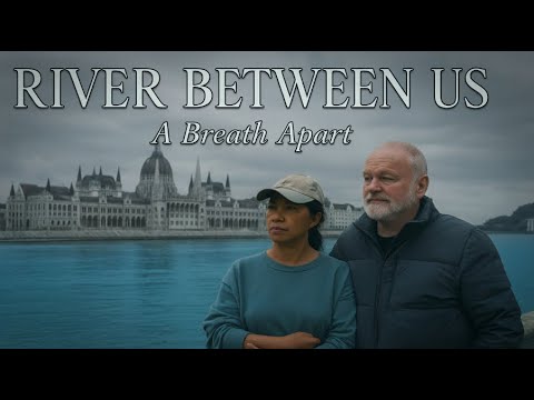 River Between Us - A Budapest Heartbreak (Separated by the Danube) 💔