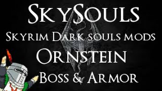 Dragonslayer Ornstein - Skyrim Dark Souls Mods