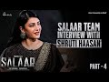 Shruti Haasan Interview with Salaar Team Part 4| Prabhas | Prithviraj | Shruti Haasan | HombaleFilms