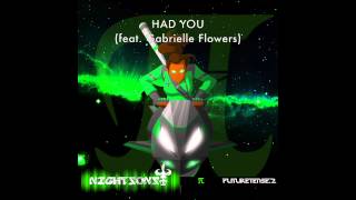 Audio: Nightsons | Had You (feat. Gabrielle Flowers)
