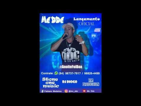 Mc DDc - A Noite Foi Boa