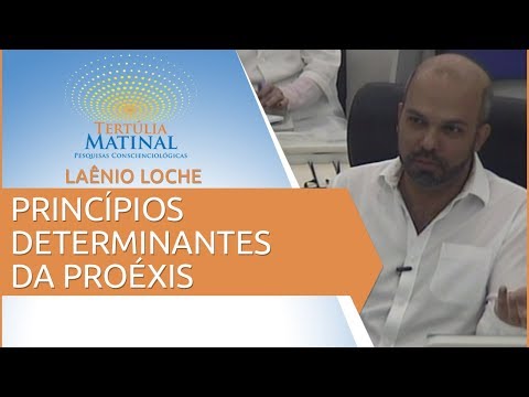 Tertúlia Matinal 6 - Princípios Determinantes da Proéxis (Proexologia)