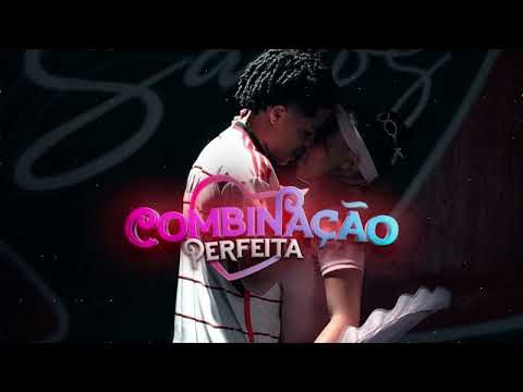 Hytalo Santos - COMBINAÇÃO PERFEITA feat Kamylinha & Andyn