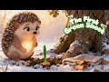 Luna the Little Hedgehog | The Day Luna Discovered the Tiny Green Shoot | Spring Story for Bed time.