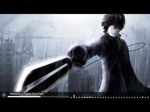 R8eDR [Nightcore] - Take the Fall